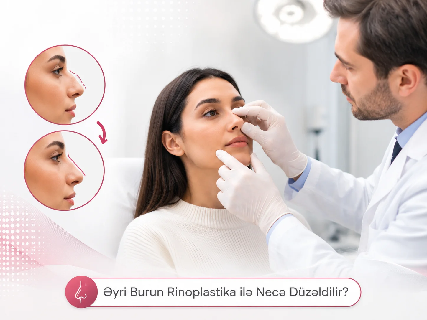 Eyri Burun Rinoplastika ile Nece Duzeldilir?